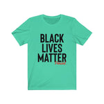 Load image into Gallery viewer, Black Lives Matter Unisex Tee
