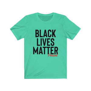 Black Lives Matter Unisex Tee