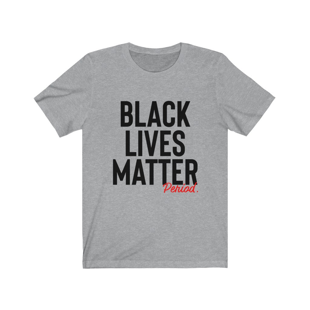 Black Lives Matter Unisex Tee