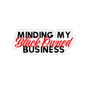 Minding My Black Owned Business Stickers