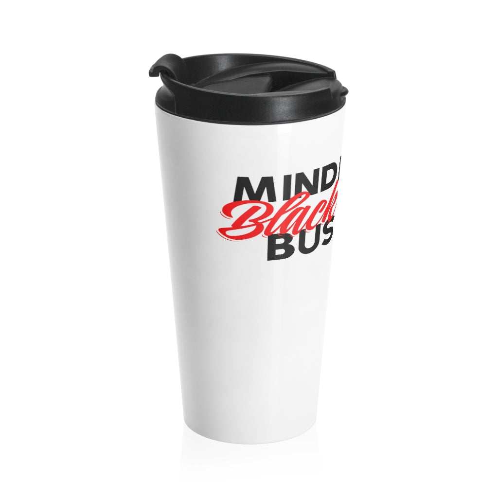 Minding My Black Owned Business Stainless Steel Travel Mug