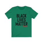 Load image into Gallery viewer, Black Lives Matter Unisex Tee
