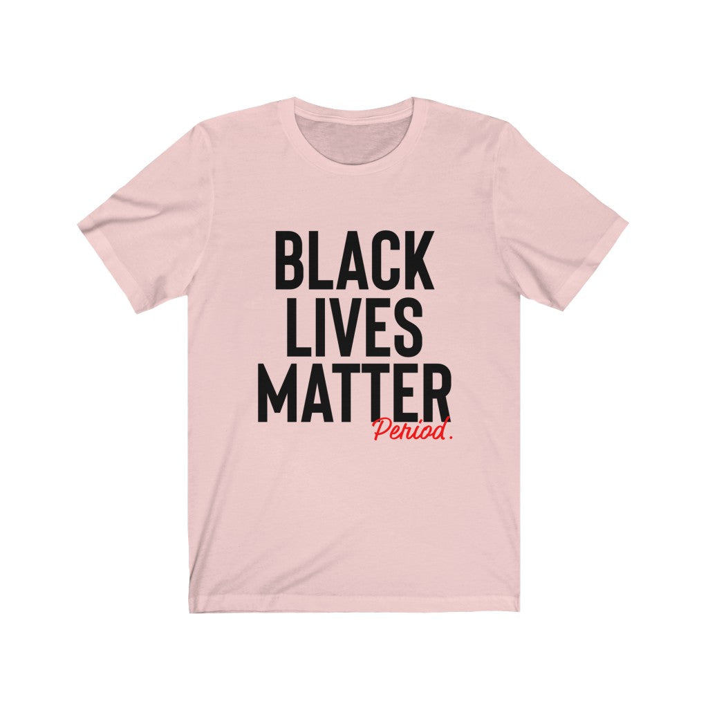 Black Lives Matter Unisex Tee