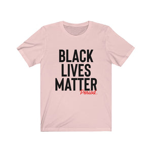 Black Lives Matter Unisex Tee