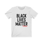 Load image into Gallery viewer, Black Lives Matter Unisex Tee
