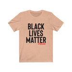 Load image into Gallery viewer, Black Lives Matter Unisex Tee
