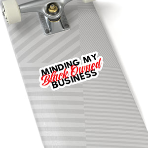 Minding My Black Owned Business Stickers