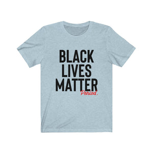 Black Lives Matter Unisex Tee