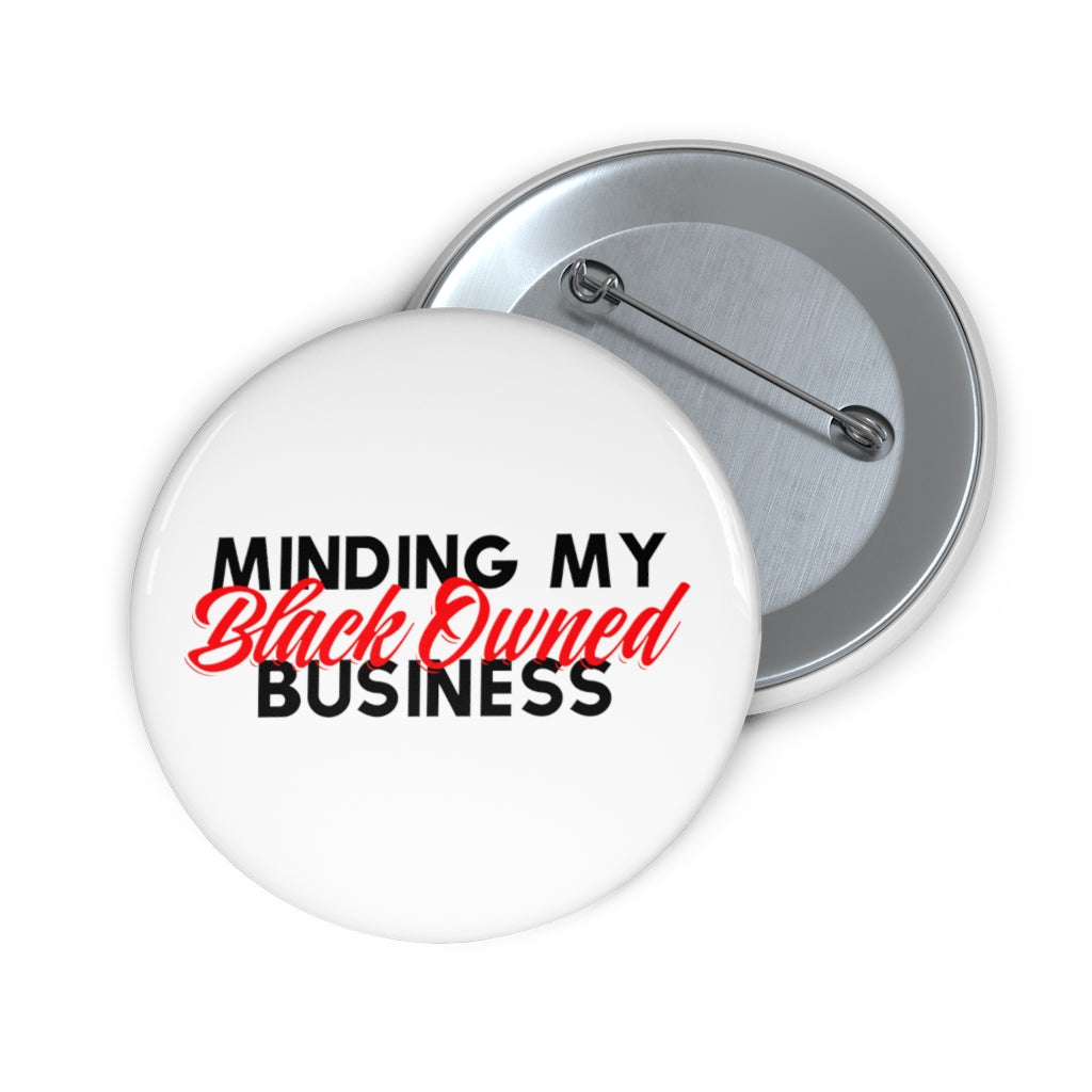 Minding My Black Owned Business Pin Buttons