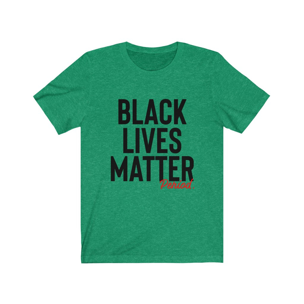 Black Lives Matter Unisex Tee