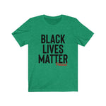 Load image into Gallery viewer, Black Lives Matter Unisex Tee
