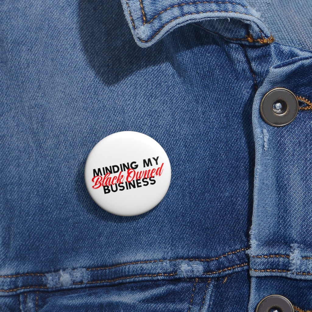 Minding My Black Owned Business Pin Buttons