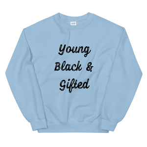 Young Black & Gifted Unisex Sweatshirt