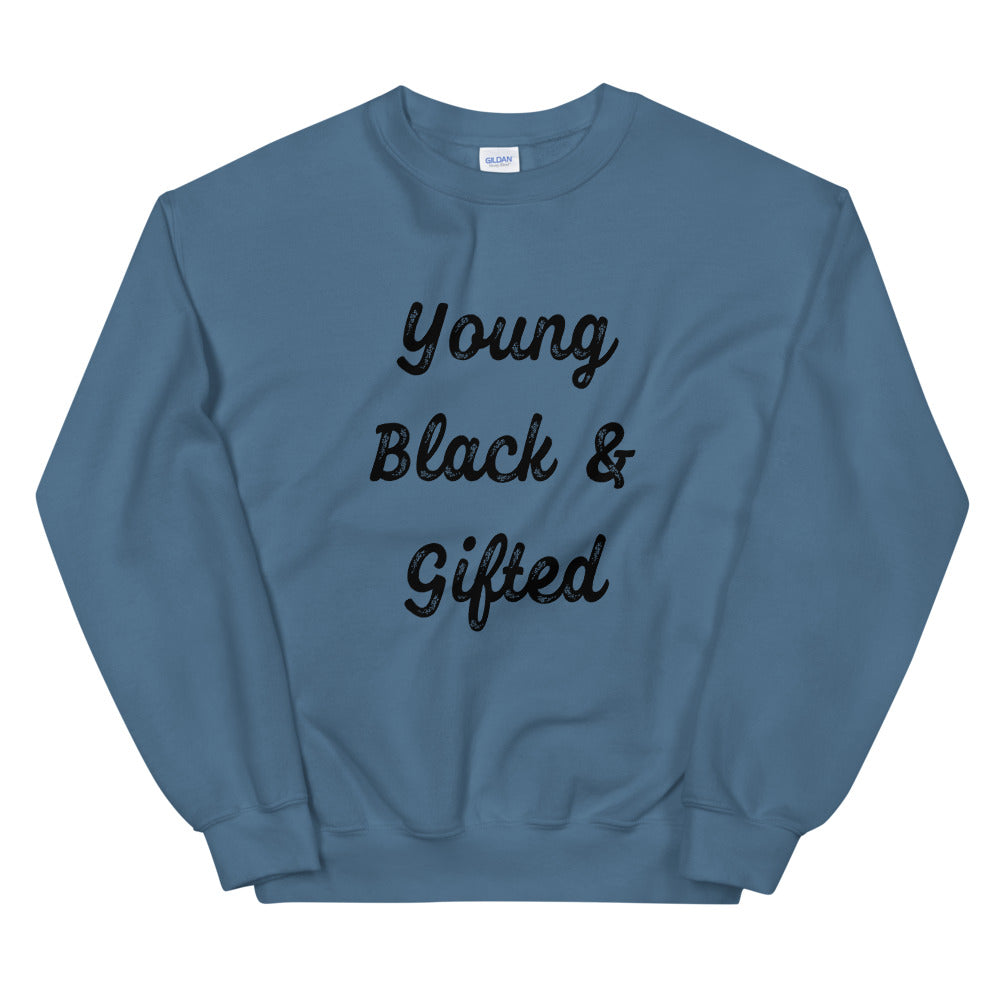 Young Black & Gifted Unisex Sweatshirt