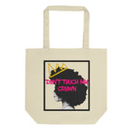 Load image into Gallery viewer, Don’t Touch My Crown Tote Bag
