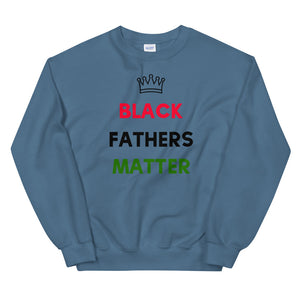 Black Fathers Matter Unisex Sweatshirt