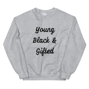 Young Black & Gifted Unisex Sweatshirt