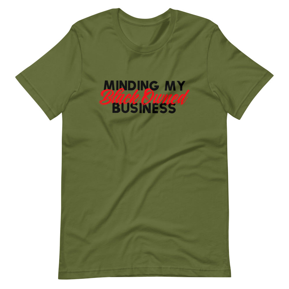 Minding My Black Owned Business Unisex T-Shirt