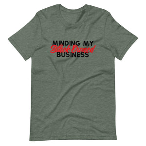 Minding My Black Owned Business Unisex T-Shirt